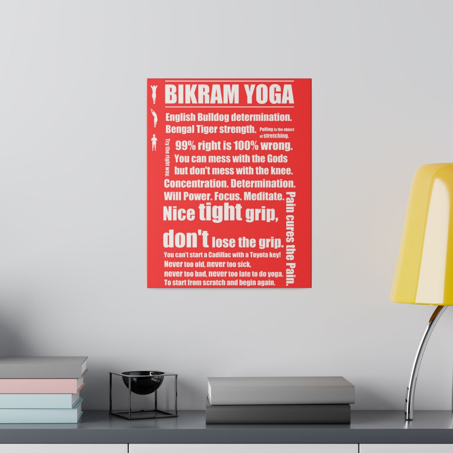 Bikramisms Matte Canvas, Stretched, 0.75"