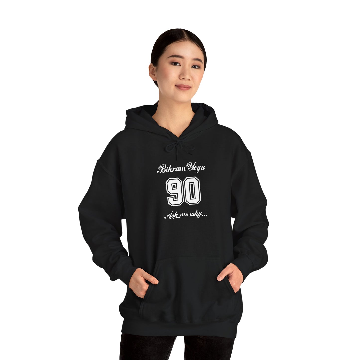 Bikram 90 Hoodie