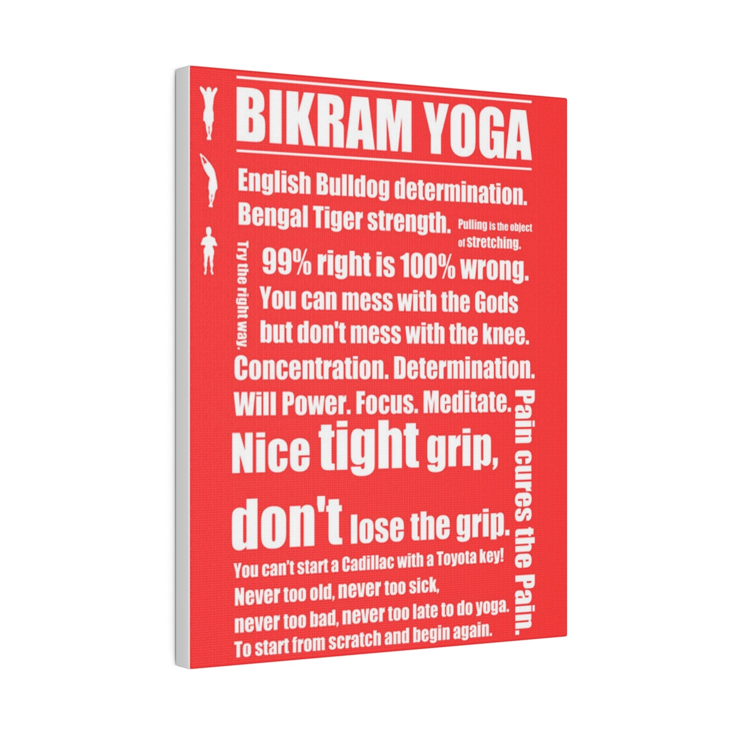 Bikramisms Matte Canvas, Stretched, 0.75"