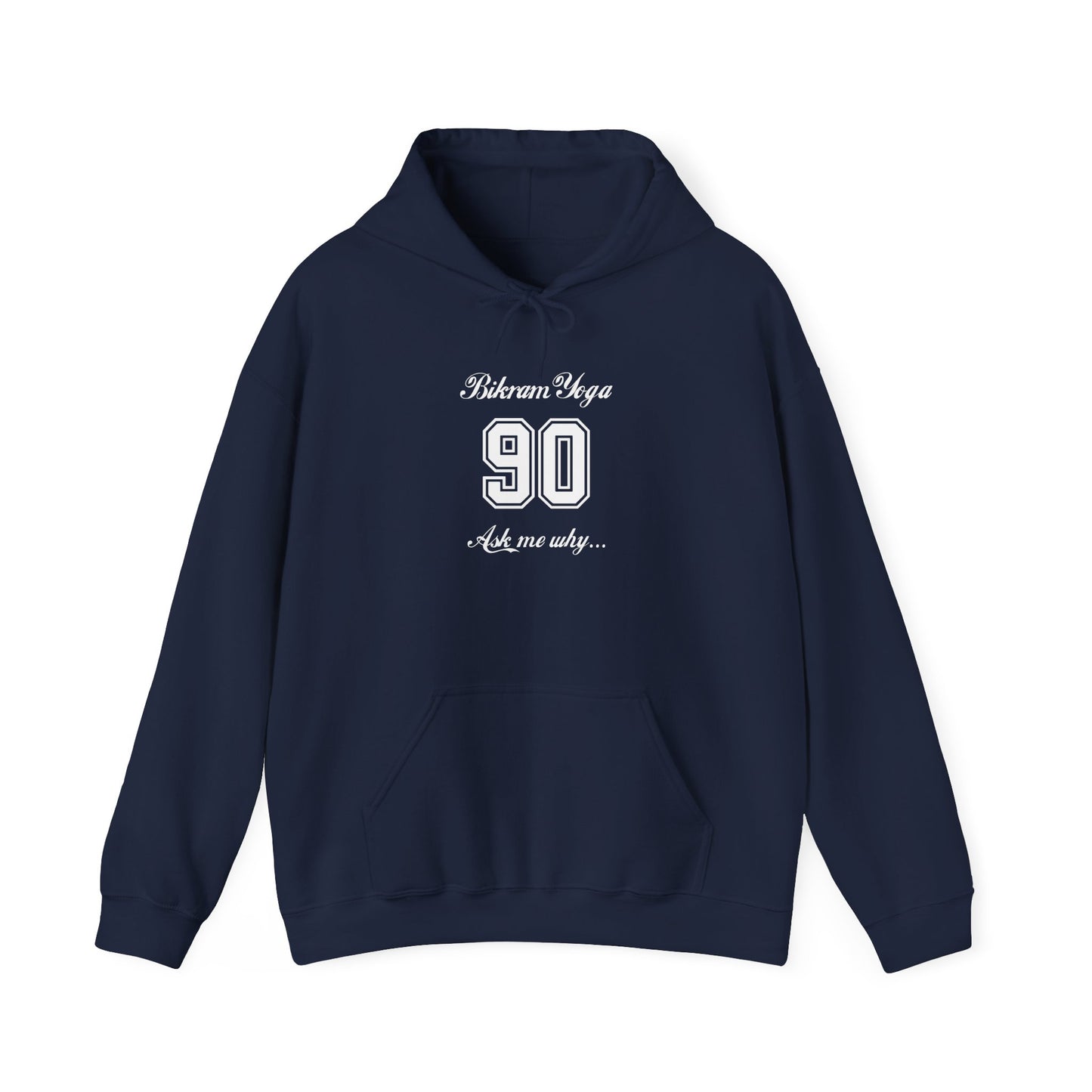 Bikram 90 Hoodie