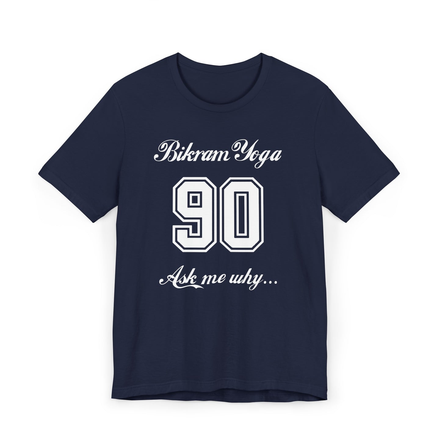 Bikram 90 T-Shirt Jersey