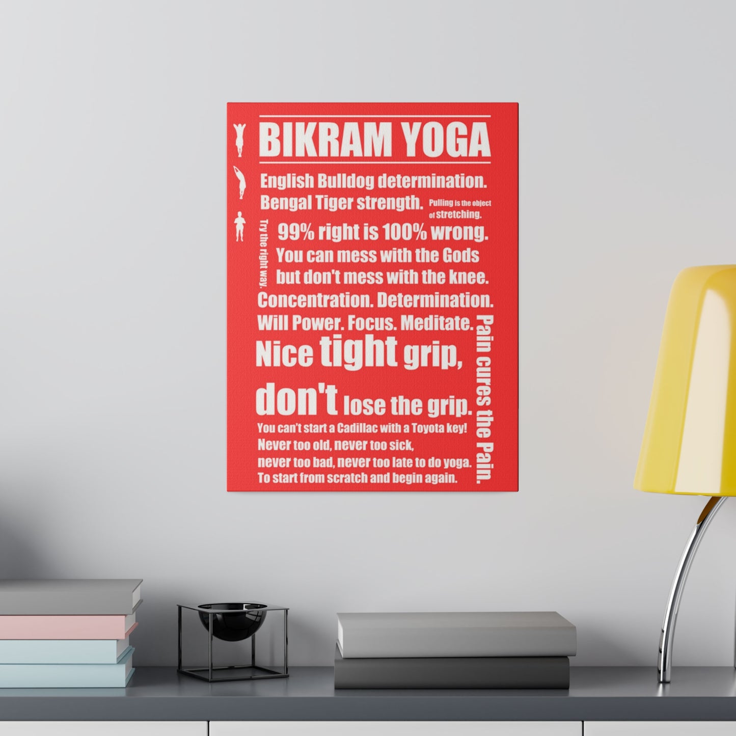 Bikramisms Matte Canvas, Stretched, 0.75"